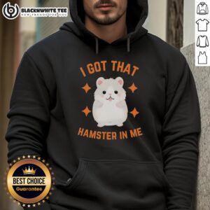 Official 'I Got That Hamster In Me' hoodie displayed on a mannequin against a colorful backdrop, promoting fun fashion.