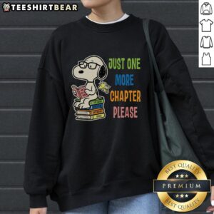 Premium Just One More Chapter Please Snoopy Book Sweatshirt featuring a cozy design with Snoopy reading a book.