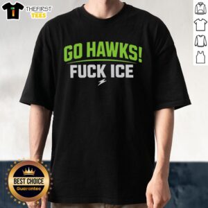 Top Seattle Seahawks Go Hawks Fuck Ice T-Shirt featuring bold Seahawks graphics, perfect for fans supporting their team.