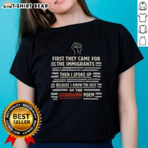 Top They Came for the Immigrants tee featuring the powerful poem quote on a stylish ladies' shirt, promoting activism.