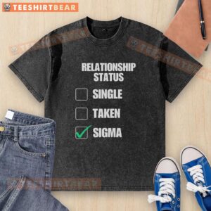 Original Relationship Status Single Taken Sigma Washed T-Shirt in casual wear, showcasing trendy design and vibrant colors.