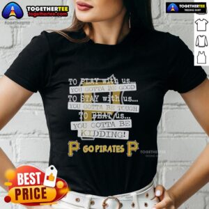 Stylish 'Top Go Pittsburgh Pirates' ladies tee with a sporty design, perfect for fans who love the team and great fashion.