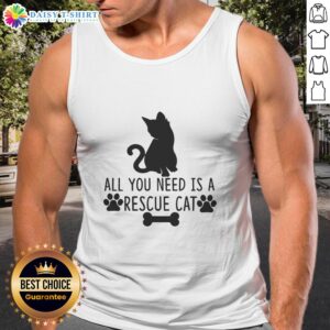 Alt Text: Official All You Need Is Rescue Cat Tank Top in stylish design perfect for cat lovers and animal rescue advocates.
