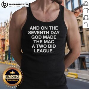 Official tank top featuring 'On the Seventh Day, God Made the Mac' design for Two Bid League fans.