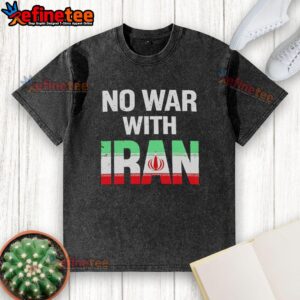 Alt Text: Premium no war with Iran peace protest t-shirt featuring a washed Iran flag design, promoting peace and unity.