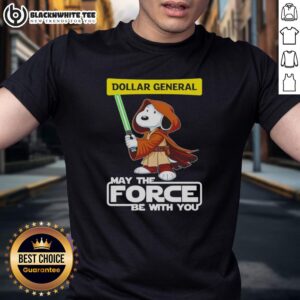 Pretty Snoopy Dollar General 'May The Force Be With You' T-Shirt featuring vibrant graphics and playful design.