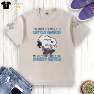 Pretty Snoopy Twinkle Twinkle Little Snitch T-Shirt featuring a playful design and humorous text, perfect for casual wear.