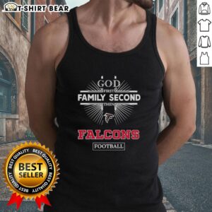 Original Atlanta Falcons God First Family Second Then Falcons football tank top for fans and casual wear.