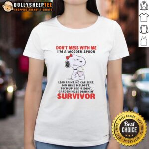 Funny ladies tee featuring Snoopy with 'Don't Mess With Me' slogan, perfect for wooden spoon survivors.
