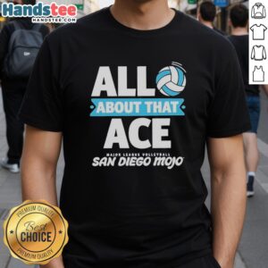 Nice All About That Ace Major League Volleyball San Diego T-Shirt featuring a vibrant design and sporty style.