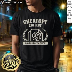 Nice Cheatgpt College Honors Copy & Paste T-Shirt featuring a stylish design perfect for students and AI enthusiasts.
