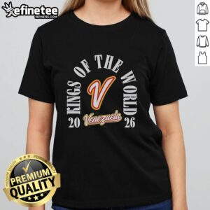 Alt Text: Venezuela Team 2026 World Baseball Classic Champions Ladies Tee showcasing pride in their victory as Kings of the World.