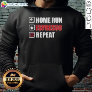 Alt Text: Top Home Run Espresso Repeat Hoodie featuring a stylish design perfect for coffee lovers and sports enthusiasts.
