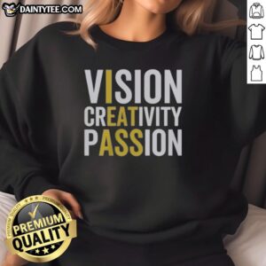 Good I Eat Ass Vision Creativity Passion Sweatshirt in vibrant colors, showcasing unique graphic design for bold fashion statements.