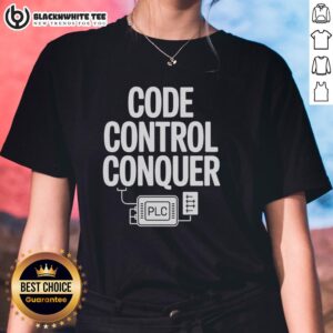 Stylish ladies tee featuring 'Nice Code Control Conquer' design for PLC programming engineers. Perfect for tech enthusiasts.