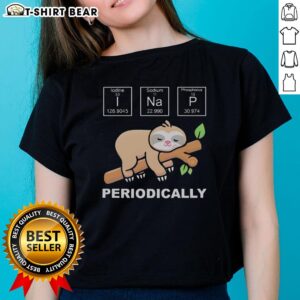 Official Lazy Sloth I Nap Periodically Ladies Tee featuring a cute sloth design, perfect for relaxed and fun casual wear.