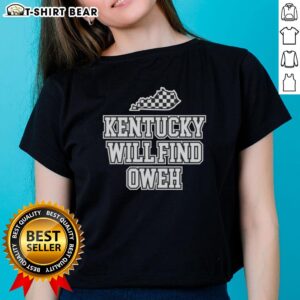 Pretty Kentucky Will Find Oweh Ladies Tee featuring a stylish design, perfect for fans and casual wear enthusiasts.