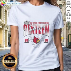 Alt Text: Louisville Cardinals 2026 March Madness Sweet 16 NCAA Women's Basketball Tournament ladies tee shirt design.