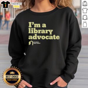 Cozy 'Nice I'm a Library Advocate' sweatshirt in a warm color, perfect for book lovers and library supporters.