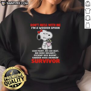 Nice Grumpy Snoopy sweatshirt: 'Don't Mess With Me I'm A Wooden Spoon' design, perfect for casual wear and fans.