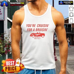 Stylish Hot Cruise tank top featuring 'Youre Cruisin for a Bruisin' design, perfect for summer outings and beachwear.