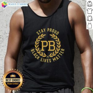 Top Stay Proud Black Lives Matter PB Logo Tank Top featuring bold design for activism and style.