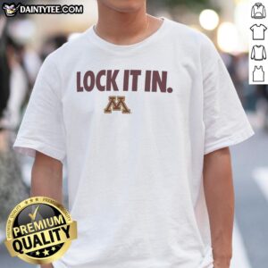 Awesome Minnesota Golden Gophers 2026 Lock It In T-Shirt featuring bold team colors and logo for avid fans.
