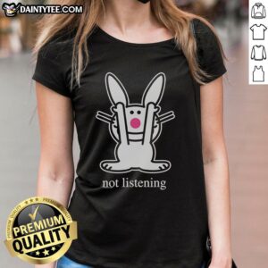 Good Bunny Not Listening T-Shirt - Image 3