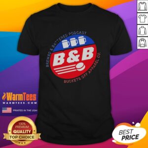 Alt Text: Awesome Brewsd And Battered Podcast Buckets Off Apparel Co T-Shirt featuring unique design and vibrant colors.