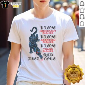 Top I Love Immigrant Rights, Abortion Rights, Trans Rights, and Diet Coke T-Shirt design promoting equality and activism.