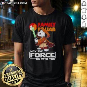 Alt Text: Cute Snoopy Family Dollar t-shirt featuring 'May The Force Be With You' design, perfect for fans and casual wear.