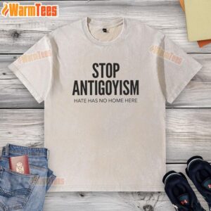 Original Stop Antigoyism Hate Has No Home Here T-Shirt - Image 4