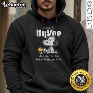 Hot and tired Snoopy wearing a 'I Work at Hy-Vee, It's Fine, I'm Fine, Everything is Fine' hoodie.