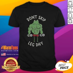 Awesome Frog Don't Skip Leg Day T-Shirt featuring a fun frog graphic promoting fitness and gym humor.