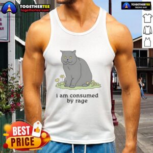 Good Cat I Am Consumed By Rage tank top featuring a playful cat graphic, perfect for cat lovers and humor enthusiasts.