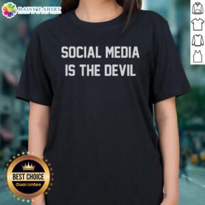 Funny 'Social Media is the Devil' meme on a ladies tee, showcasing humor and social commentary in stylish apparel.