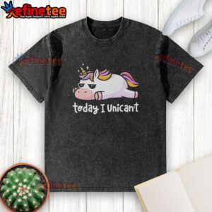 Lazy unicorn with rainbow hair on a T-shirt reading 'Today I Unicant' - perfect for unicorn lovers and fun fashion.