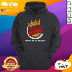 Funny Christian hoodie featuring 'Christ is King' design, perfect for expressing faith and humor with Yahweh inspiration.