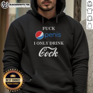 Humorous hoodie design featuring Top Fck Penis, I Only Drink Cock Pepsi vs Coca-Cola slogan for fun apparel.