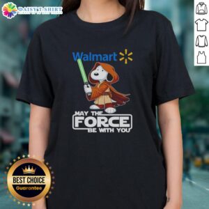 Awesome Snoopy Walmart May The Force Be With You Ladies Tee featuring Snoopy in a fun, vibrant design.