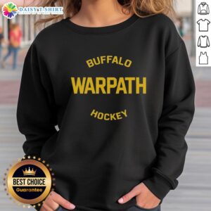 Awesome Buffalo Warpath Hockey Sweatshirt featuring a bold design, perfect for fans of Buffalo hockey.