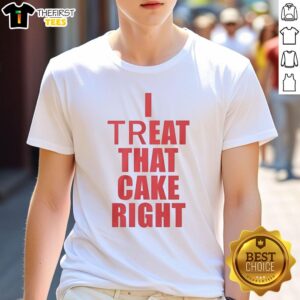 Nice I Treat That Cake Right Red Text T-Shirt displaying bold, playful typography on a vibrant red background.