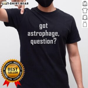 Original Got Astrophage Question T-Shirt featuring a fun design inspired by space science and the popular novel.