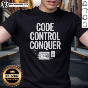 Nice Code Control Conquer Plc Programming Engineer T-Shirt featuring a stylish design for tech enthusiasts and programmers.
