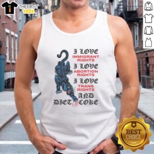 Colorful tank top with 'I Love Immigrant Rights, Abortion Rights, Trans Rights, and Diet Coke' slogan for activism.
