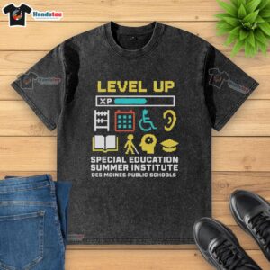 Official Level Up Special Education Summer Institute Des Moines Public Schools T-Shirt - Image 6