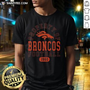 Awesome Denver Broncos Football Property 1960 T-Shirt featuring vintage design and team colors for fans and collectors.