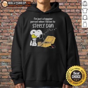 Alt Text: Official Snoopy hoodie featuring the quote I'm just a happier person when I listen to Steely Dan.