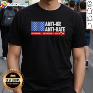 Good Anti-Ice Anti-Hate Anti-Racism Anti-Fascism Anti-Trump Us Flag T-Shirt design promoting justice and equality.