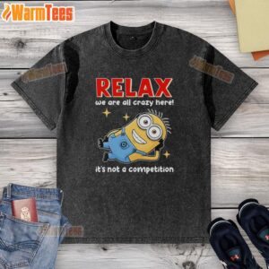 Washed t-shirt featuring a funny Minion design with the phrase 'We're all crazy here, it's not a competition.'